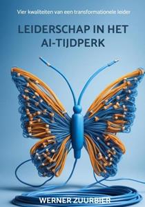 Werner Zuurbier Leiderschap in het AI-tijdperk -   (ISBN: 9789465200514)
