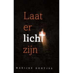 Marijke Gootjes Laat er licht zijn! -   (ISBN: 9789083080772)