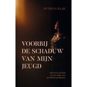 Petrina Haak Voorbij de schaduw van mijn jeugd -   (ISBN: 9789083506630)