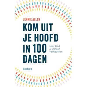 Jennie Allen Kom uit je hoofd in 100 dagen -   (ISBN: 9789464251586)