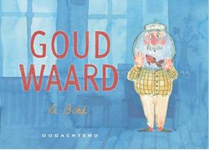 Va Béné Goud Waard -   (ISBN: 9789492672919)