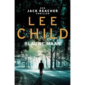 Lee Child Blauwe maan -   (ISBN: 9789021057484)
