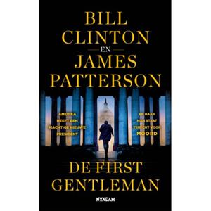 Bill Clinton, James Patterson De First Gentleman -   (ISBN: 9789046834275)