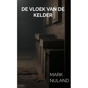 Mark Nijland De Vloek van de Kelder -   (ISBN: 9789465124261)