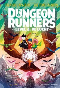 Kieran Larwood Dungeon Runners - Level 2: De lucht -   (ISBN: 9789000398294)