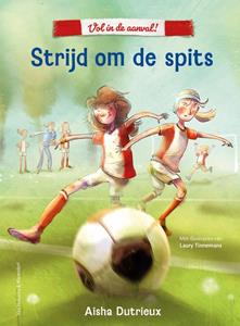 Aisha Dutrieux Vol in de aanval! - Strijd om de spits -   (ISBN: 9789000399680)