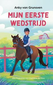 Anky van Grunsven Mijn eerste wedstrijd -   (ISBN: 9789000401222)