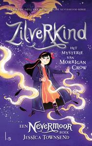 Jessica Townsend Zilverkind - Het mysterie van Morrigan Crow -   (ISBN: 9789021034966)