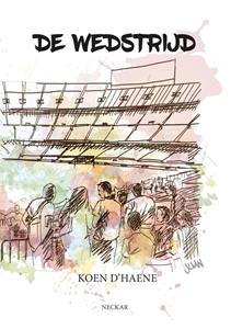 Koen d'Haene De wedstrijd -   (ISBN: 9789083520346)