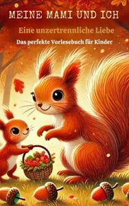 Lina Morgenstern Meine mami und ich: Eine unzertrennliche Liebe -   (ISBN: 9789403788241)