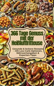 Mira Seidel 366 Tage Genuss mit der Heißluftfritteuse: Gesunde & leckere Rezepte -   (ISBN: 9789403788456)