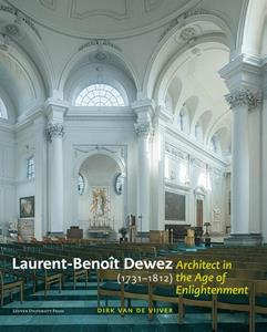 Dirk van de Vijver Laurent-Benoît Dewez (1731–1812), Architect in the Age of Enlightenment -   (ISBN: 9789461666291)