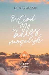 Sijtje Tollenaar Bij God is alles mogelijk -   (ISBN: 9789033804854)