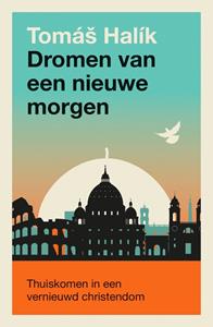 Tomas Halik Dromen van een nieuwe morgen -   (ISBN: 9789043542555)