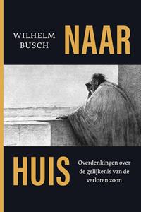 Wilhelm Busch Naar huis -   (ISBN: 9789402912418)