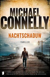 Michael Connelly Nachtschaduw -   (ISBN: 9789402326550)