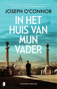 Joseph O'Connor In het huis van mijn Vader -   (ISBN: 9789402326703)