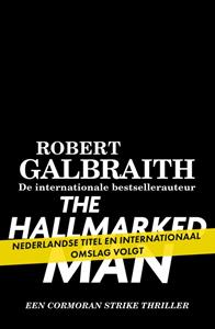Robert Galbraith The Hallmarked Man -   (ISBN: 9789402327021)