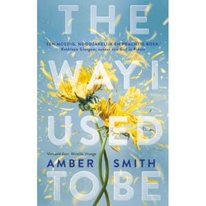Amber Smith The way I used to be -   (ISBN: 9789463496117)