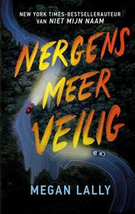 Megan Lally Nergens meer veilig -   (ISBN: 9789026179730)