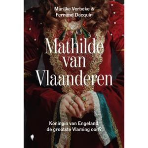 Fernand Dacquin, Marijke Verbeke Mathilde van Vlaanderen -   (ISBN: 9789493428096)