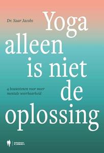 Saar Jacobs Yoga alleen is niet de oplossing -   (ISBN: 9789493428157)