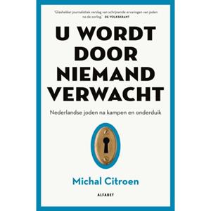 Michal Citroen U wordt door niemand verwacht -   (ISBN: 9789021344058)