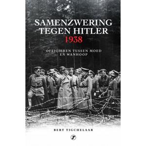 Bert Tigchelaar Samenzwering tegen Hitler -   (ISBN: 9789089750334)