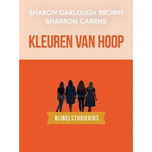 Sharon Garlough Brown Kleuren van hoop: bijbelstudiegids -   (ISBN: 9789029738774)