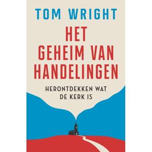 Tom Wright Het geheim van Handelingen -   (ISBN: 9789043542982)
