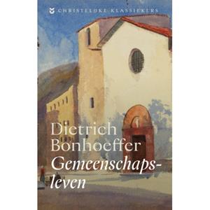 Dietrich Bonhoeffer Gemeenschapsleven -   (ISBN: 9789043543262)