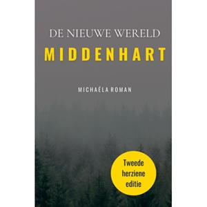 Michaéla Roman Middenhart Tweede Herziene Editie -   (ISBN: 9789465129099)