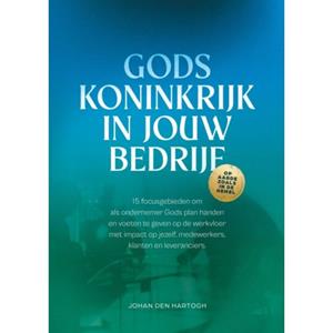 Johan den Hartogh Gods koninkrijk in jouw bedrijf -   (ISBN: 9789493274228)