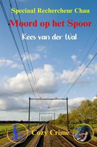 Kees van der Wal Moord op het Spoor -   (ISBN: 9789465202907)