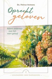 Petrus Immens Oprecht geloven -   (ISBN: 9789402912821)