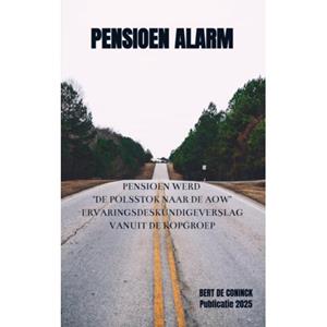 Bert de Coninck Pensioen Alarm -   (ISBN: 9789403792798)