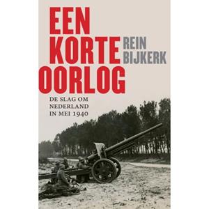 Rein Bijkerk Een korte oorlog -   (ISBN: 9789465115580)