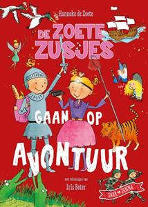 Hanneke de Zoete De Zoete Zusjes gaan op avontuur -   (ISBN: 9789043938754)