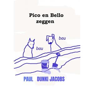 Paul Dunki Jacobs Pico en Bello zeggen bau bau -   (ISBN: 9789465016238)