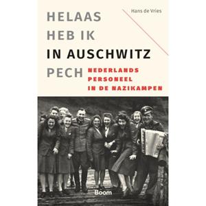 Hans de Vries Helaas heb ik in Auschwitz pech -   (ISBN: 9789024472550)