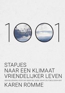 Karen Romme 1001 Stapjes Naar Een Klimaatvriendelijker Leven -   (ISBN: 9789079826339)