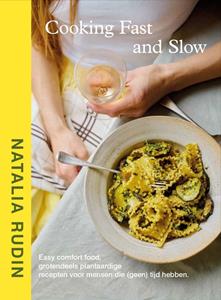 Natalia Rudin Cooking Fast & Slow -   (ISBN: 9789043936705)