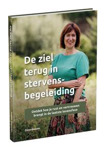 Diana Stassen De ziel terug in stervensbegeleiding -   (ISBN: 9789083529004)