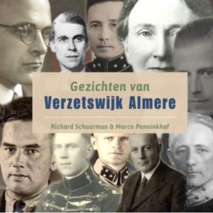 Marco Penninkhof, Richard Schuurman Gezichten van Verzetswijk Almere -   (ISBN: 9789090397511)