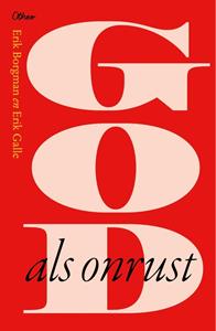 Erik Borgman, Erik Galle God als onrust -   (ISBN: 9789085288015)
