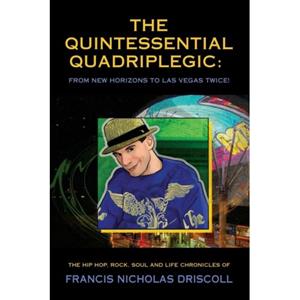 Van Ditmar Boekenimport B.V. The Quintessential Quadriplegic - Driscoll, Francis Nicholas