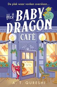 A. T. Qureshi Het Baby Dragon Café -   (ISBN: 9789402774740)