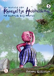 Yvonne Gillissen op bezoek bij Merel -   (ISBN: 9789493016453)