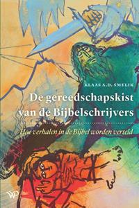 Klaas A.D. Smelik De gereedschapskist van de Bijbelschrijvers -   (ISBN: 9789464565560)