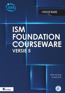 Rolf Smit, Wim Hoving ISM 5 Foundation Courseware – Nederlands -   (ISBN: 9789401810760)